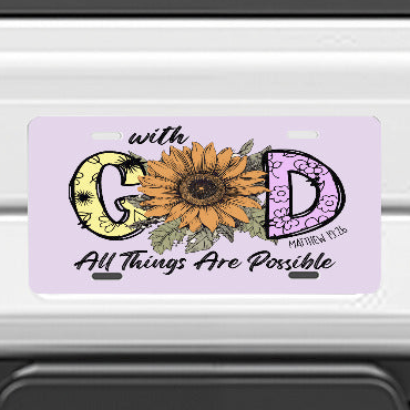 With God All Things are Possible Car Aluminum License Plate (Made in the USA)