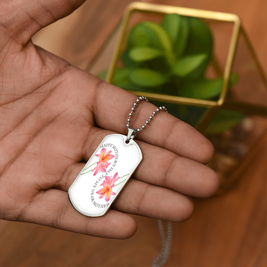 Happy Mother's Day to My Dear Mother Graphic Dog Tag Necklace