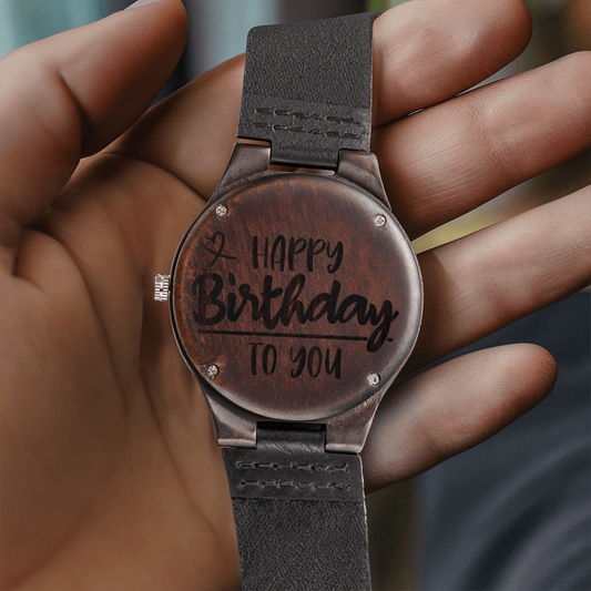 Happy Birthday to You Engraved Wooden Watch with Leather Strap