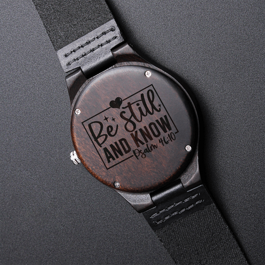 Be Still and Know Faith Based Wooden Watch