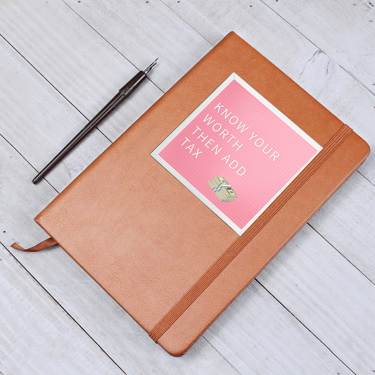 Know Your Worth Then Add Tax Graphic Leather Journal Notebook