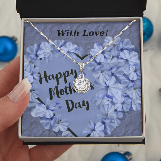 Happy Mother's Day with Love Eternal Hope Necklace
