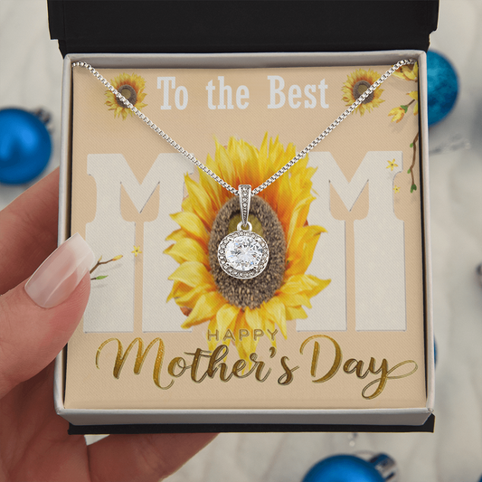 To the Best Mom Happy Mother's Day with Eternal Hope Necklace