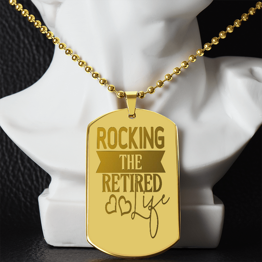 Rocking the Retired Life Engraved Dog Tags Necklace