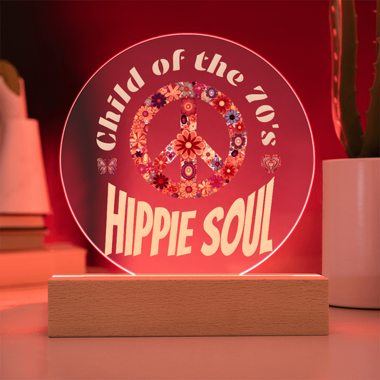 Child of the 70's Hippie Soul Printed Acrylic Design with LED Base