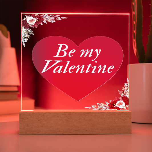 Be My Valentine Graphic Square Acrylic Plaque