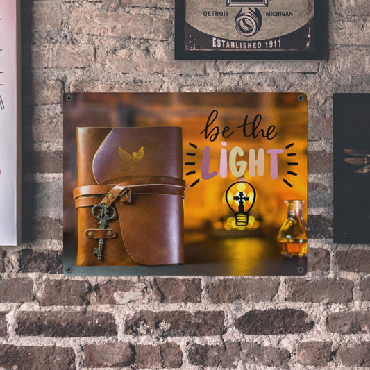 Be the Light Faith Based Metal Tin Sign - 15.7" x 11.8"