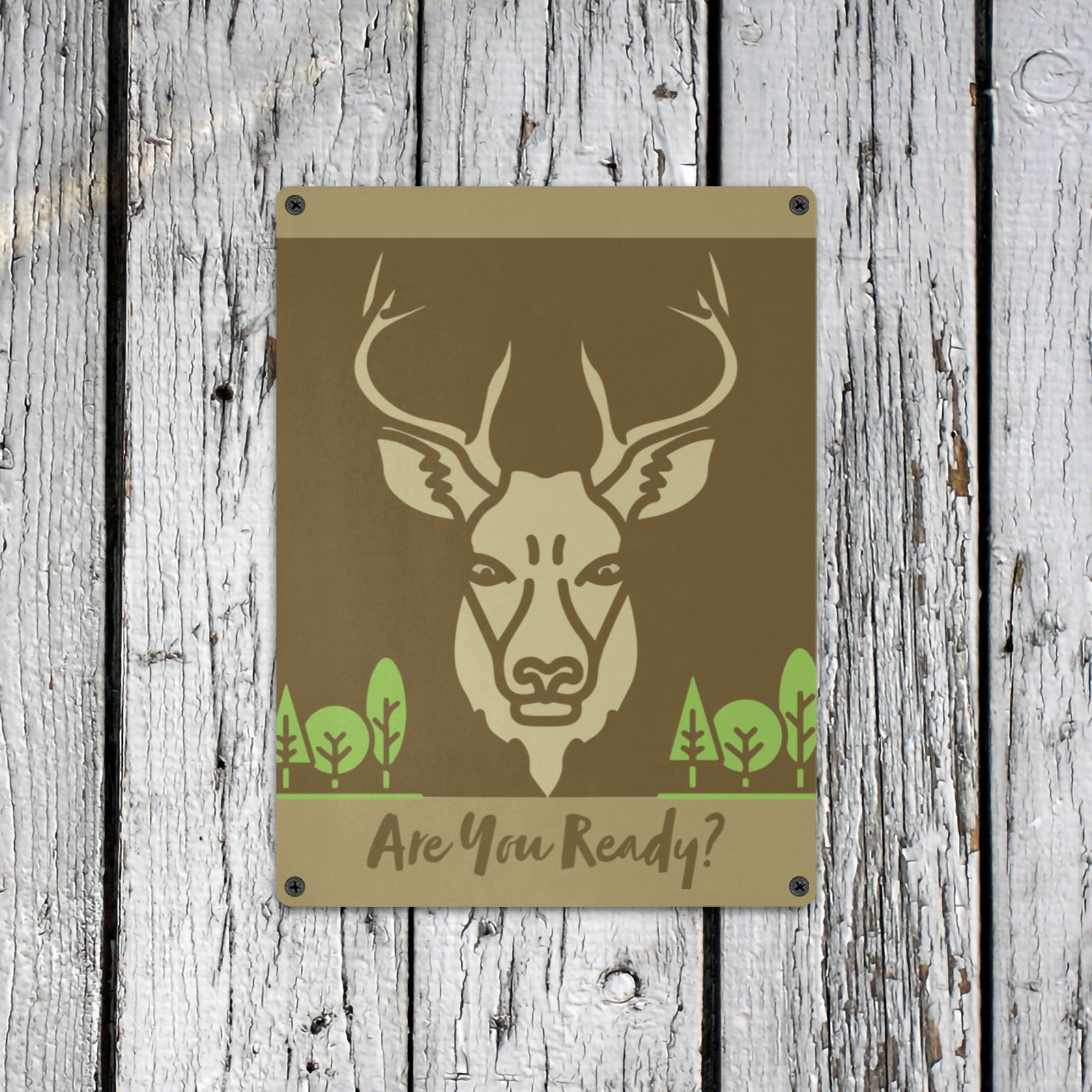 Are You Ready for Deer Season Metal Tin Sign 12