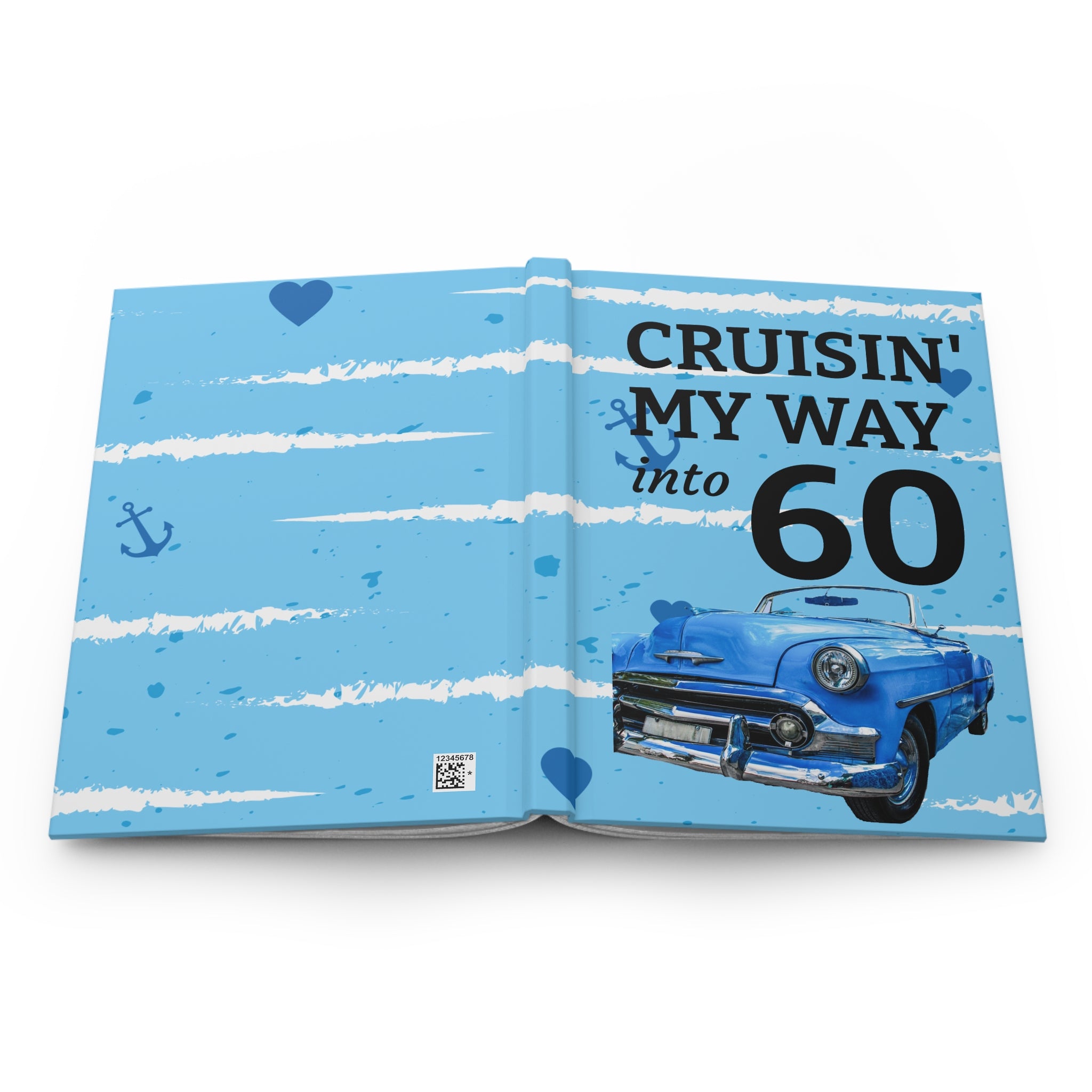 Cruisin' My Way into 60 Hardcover Journal | Vintage Blue Car Birthday Notebook