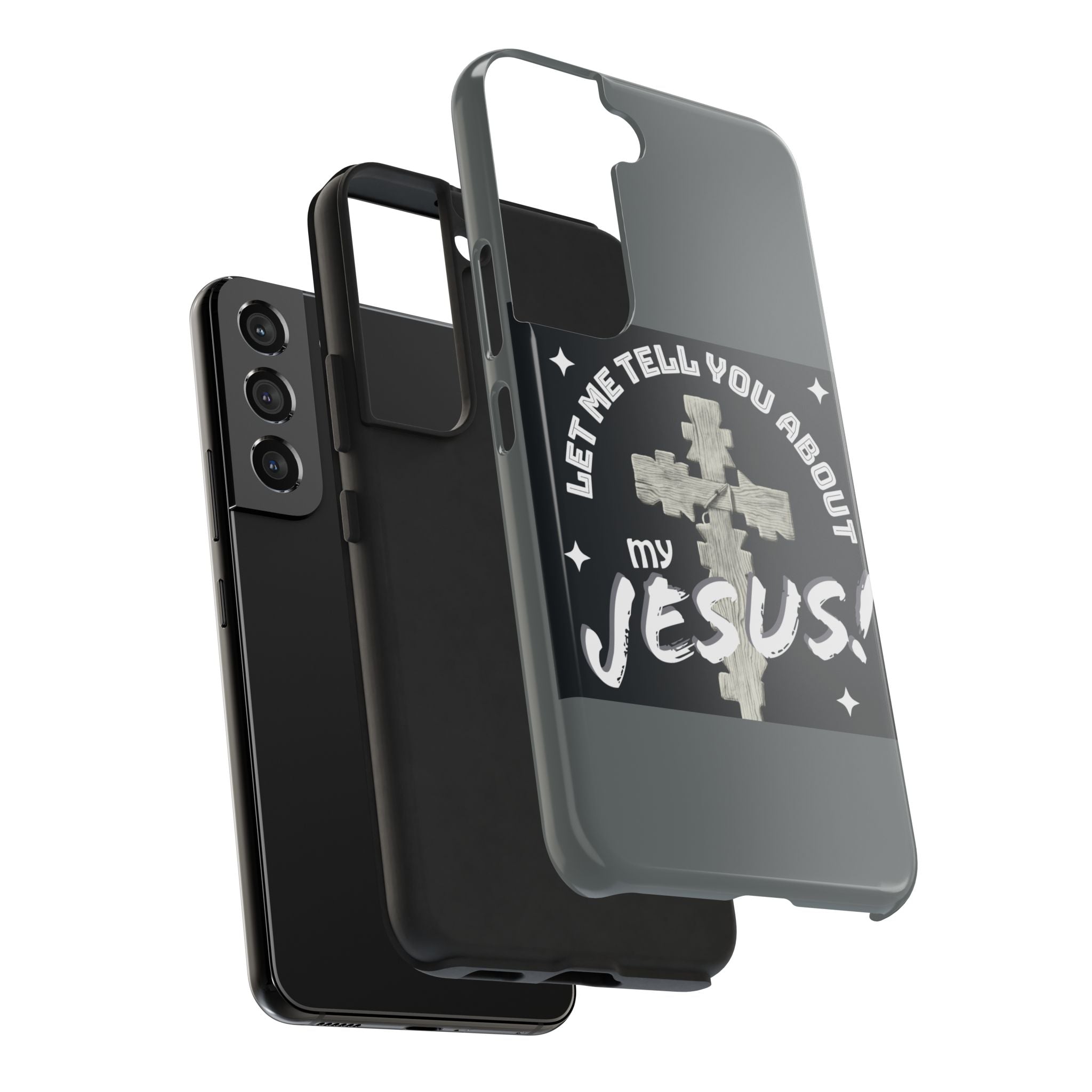 Let Me Tell You About My Jesus Tough Phone Cases