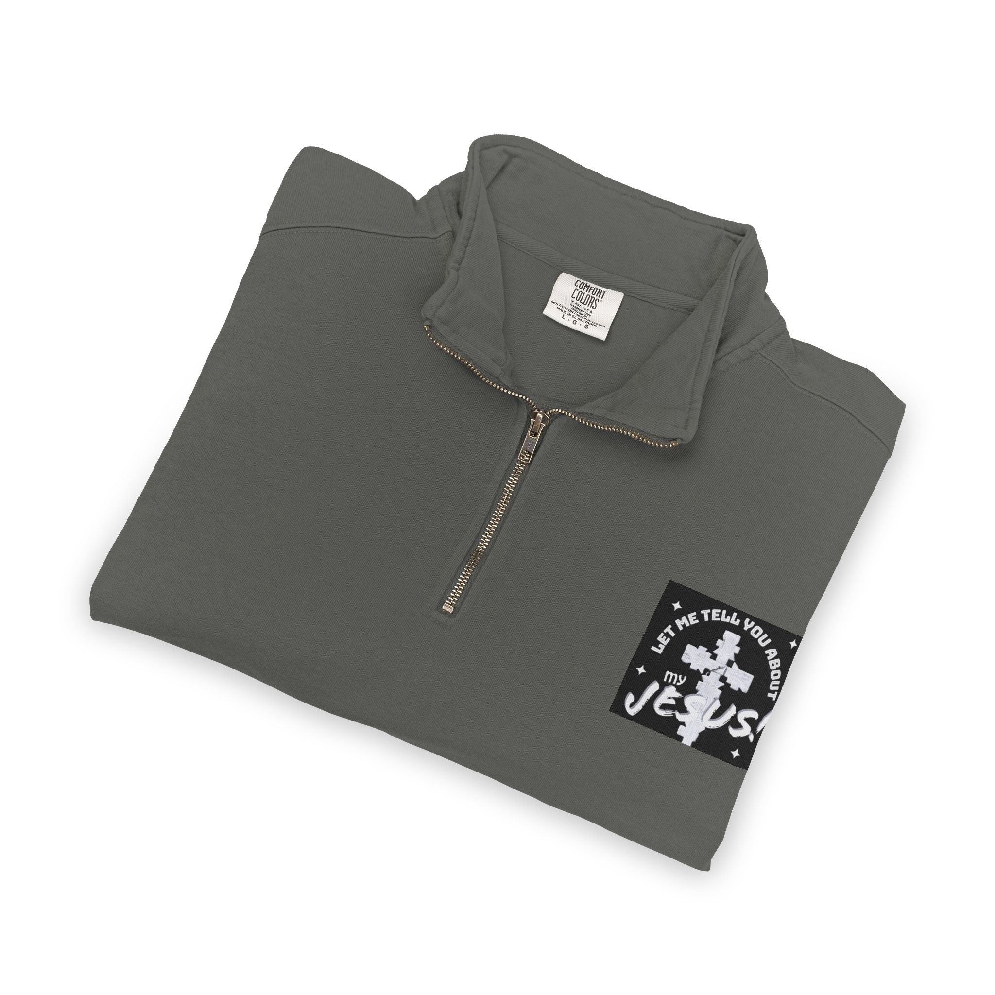 Faith Based Patch Quarter-Zip Sweatshirt | Let Me Tell You About My Jesus