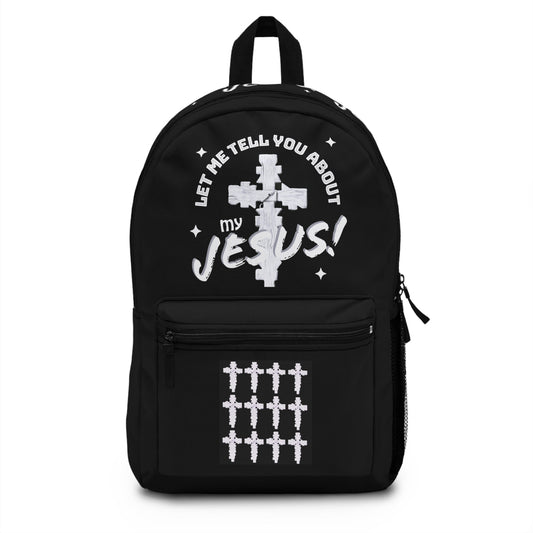 Let Me Tell You About My Jesus Backpack Bundle