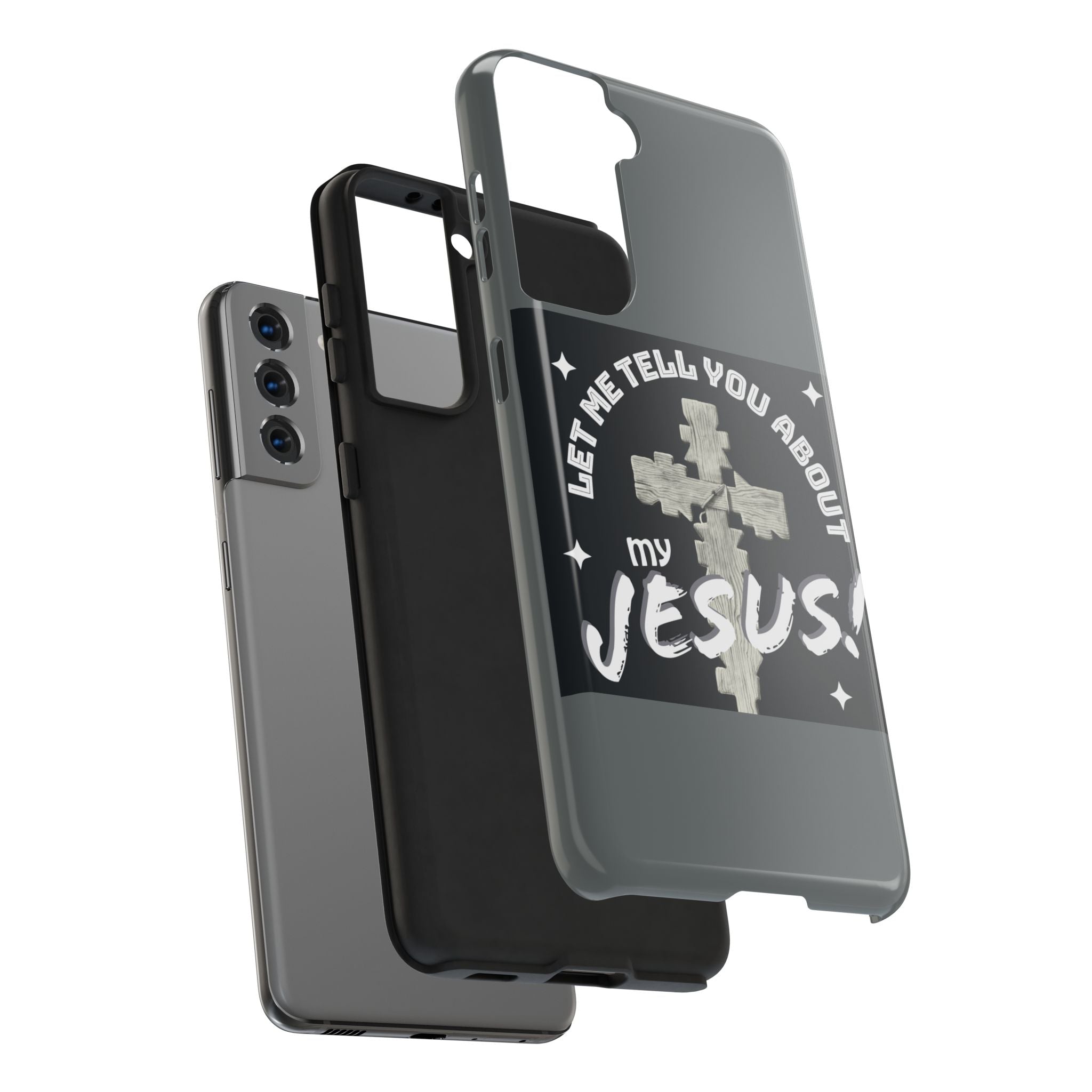 Let Me Tell You About My Jesus Tough Phone Cases