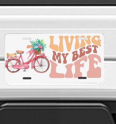 Living My Best Life Car Aluminum License Plate (Made in the USA)