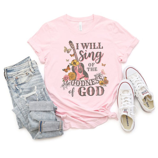 Women's Sing The Goodness of God Graphic T-shirt