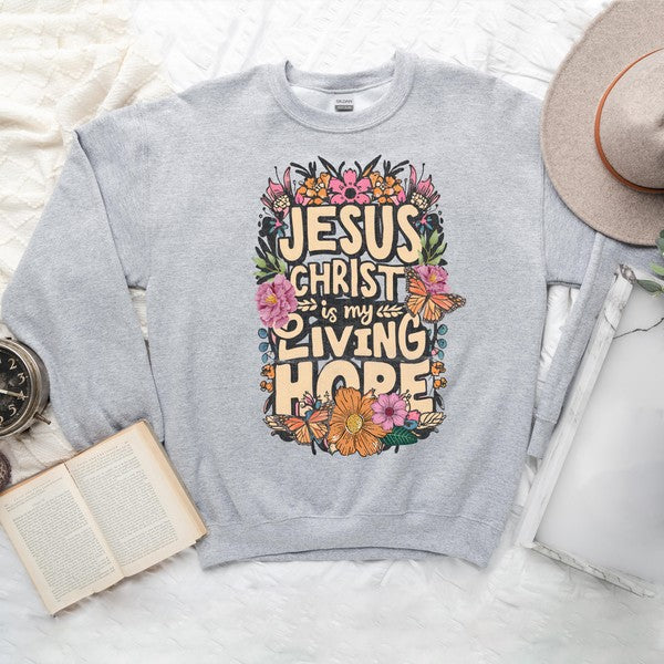 Women's Jesus Christ Is My Living Hope Sweatshirt