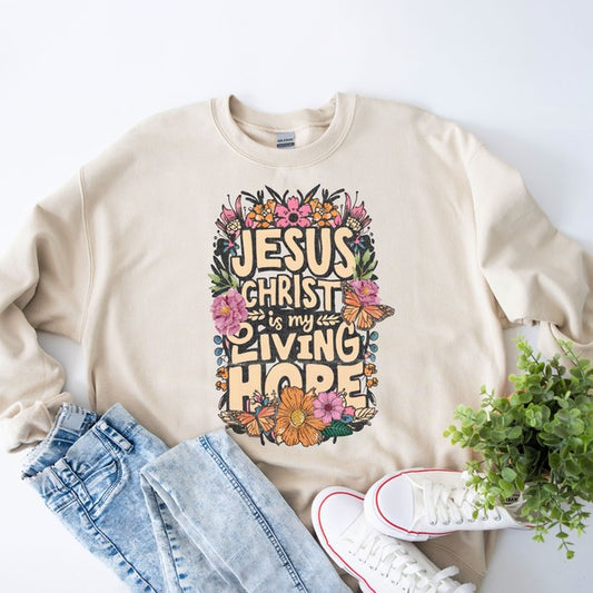 Women's Jesus Christ Is My Living Hope Sweatshirt