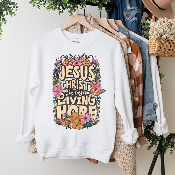 Women's Jesus Christ Is My Living Hope Sweatshirt