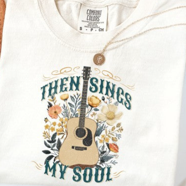 Then Sings My Soul Comfort Colors Unisex T-shirt