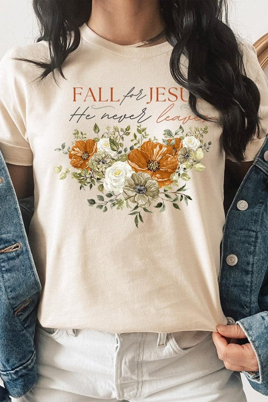 Women's Fall For Jesus He Never Leaves Graphic T-shirt