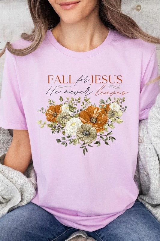 Women's Fall For Jesus He Never Leaves Graphic T-shirt