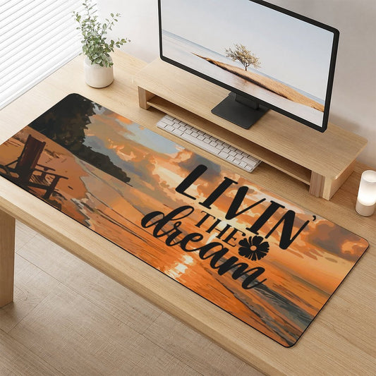 Livin' the Dream Large Custom Mousepad with Rounded Corners - 17.72" x 47.24"