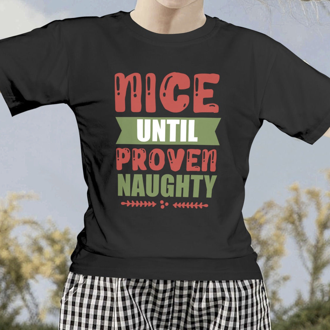 Nice Until Proven Naughty Custom Kids' Black T-Shirt (Made in USA)