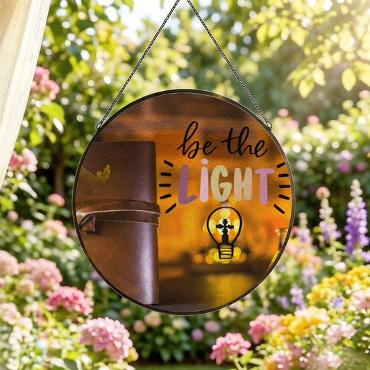 Be the Light Faith Based Glass Suncatcher