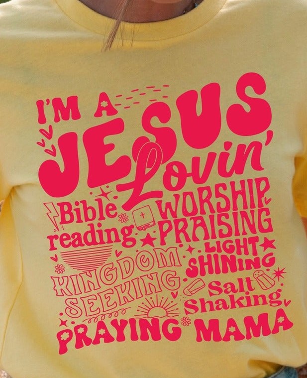 I’m A Jesus Loving Praying Mama Graphic T-shirt