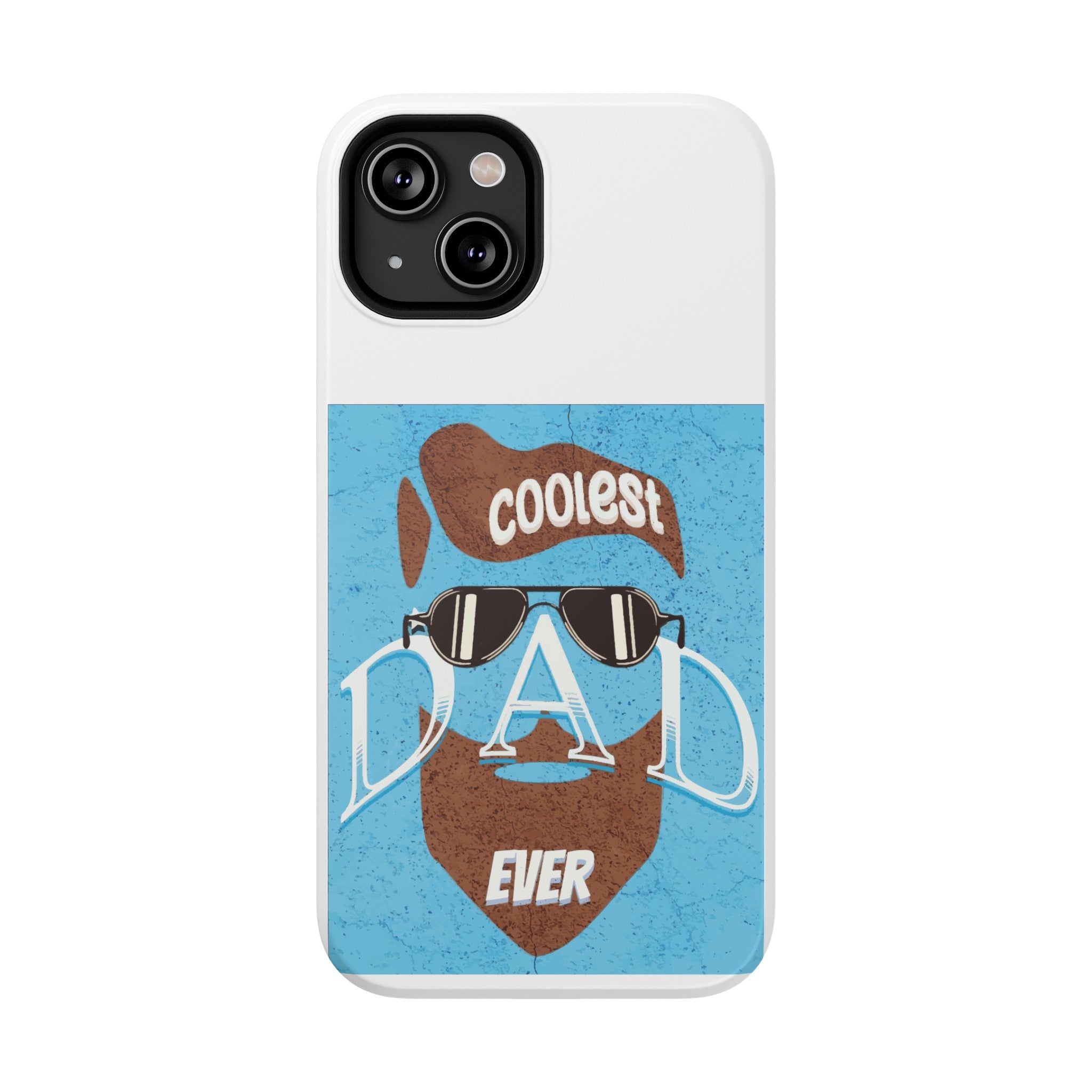 Coolest Dad Ever Impact-Resistant Phone Cases