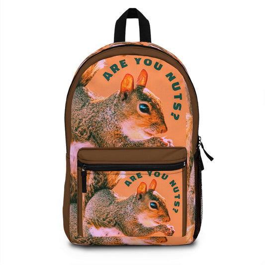 Are You Nuts? Funny Squirrel Backpack