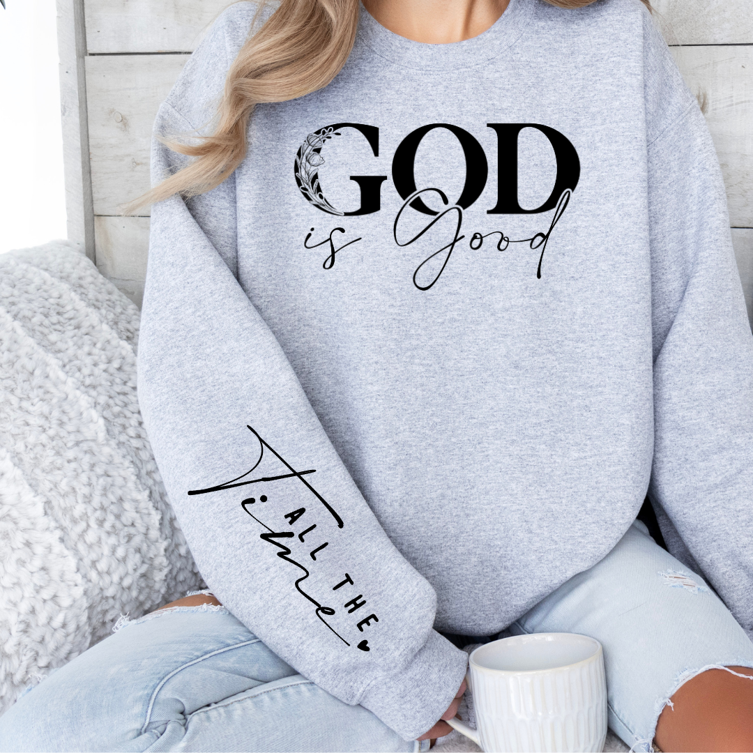 Women's God Is Good All The Time Graphic Sweatshirt