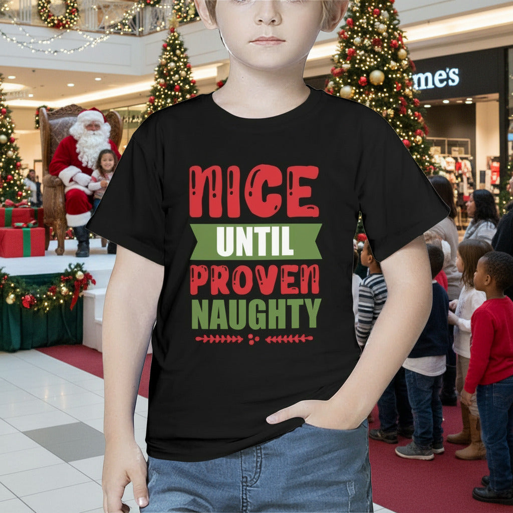 Nice Until Proven Naughty Custom Kids' Black T-Shirt (Made in USA)