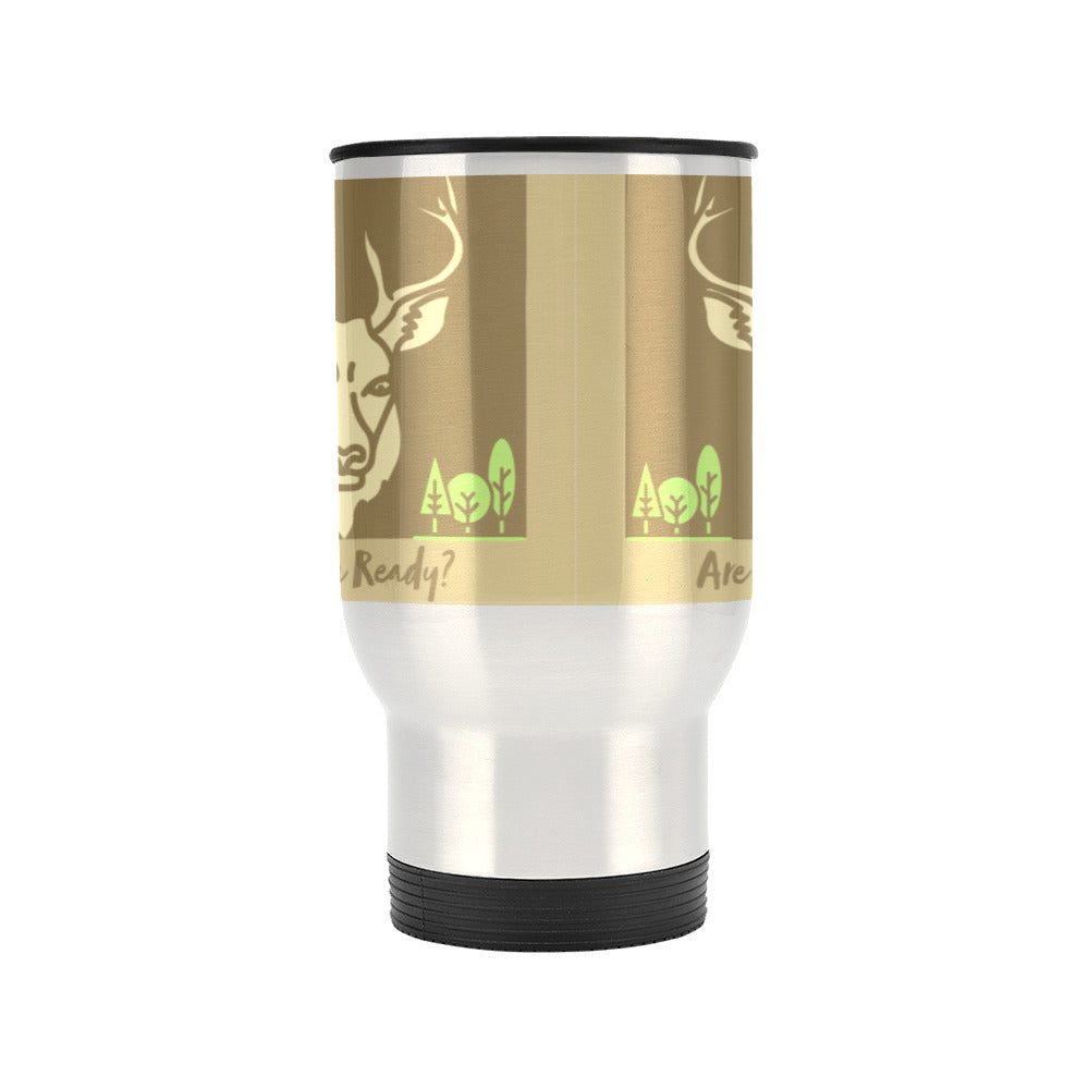 Are You Ready for Deer Season Silver Travel Mug  - 14 oz (Made in USA)