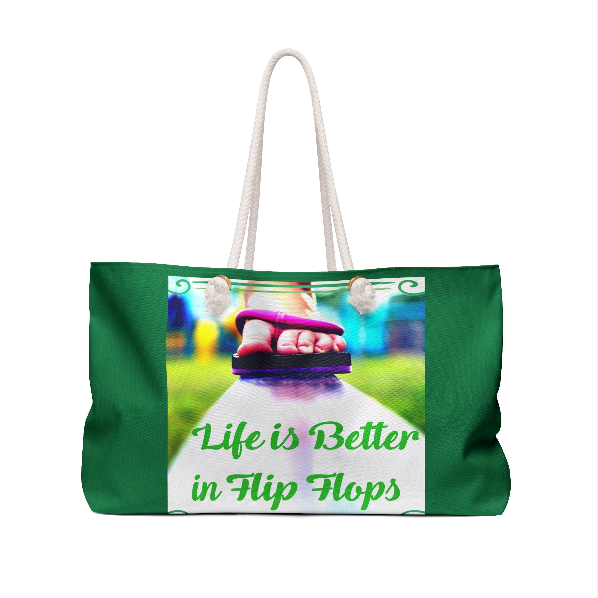 Life is Better in Flip Flops Green Weekender Bag