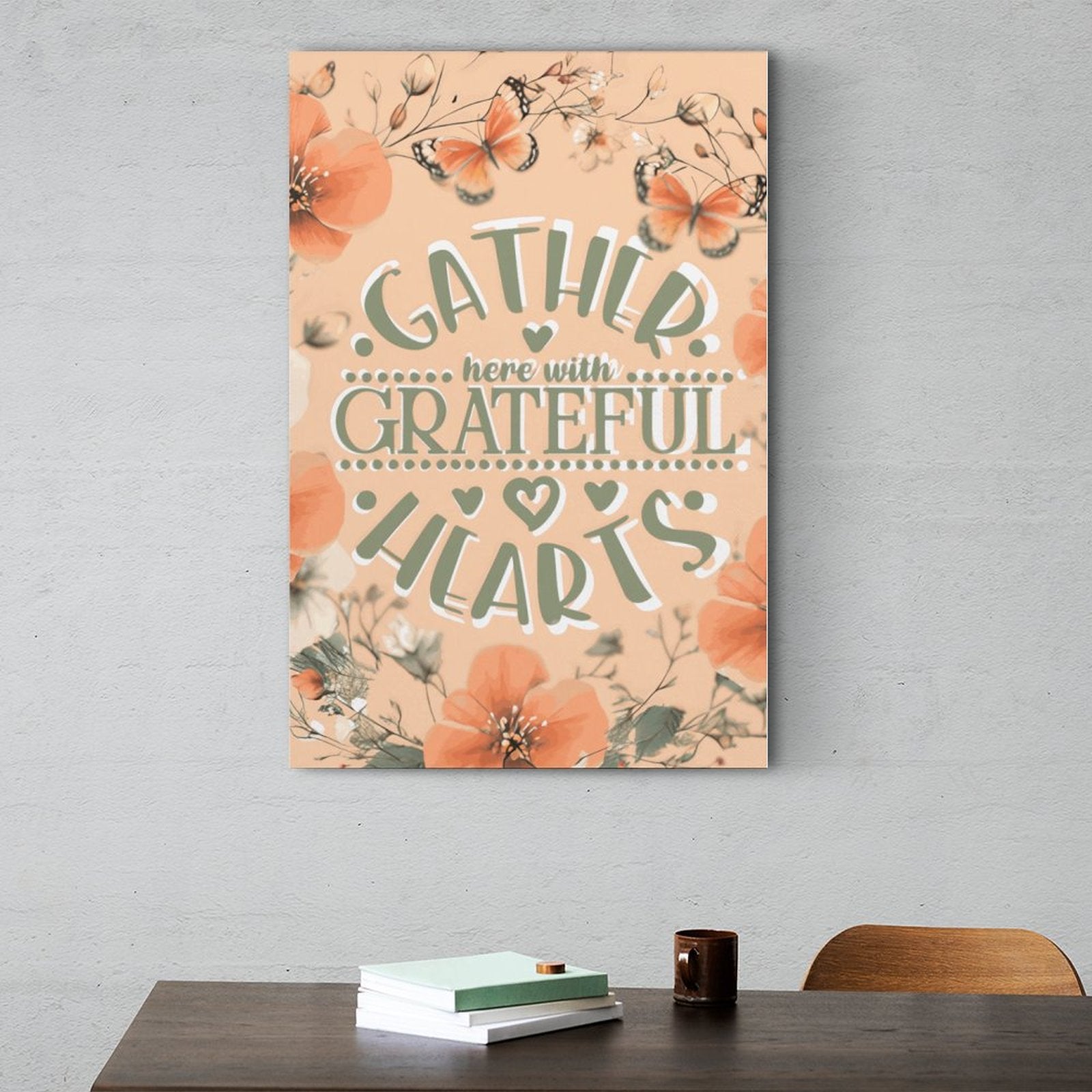 Gather Here with Grateful Hearts Orange Decorative Canvas Hanging Poster Unframed