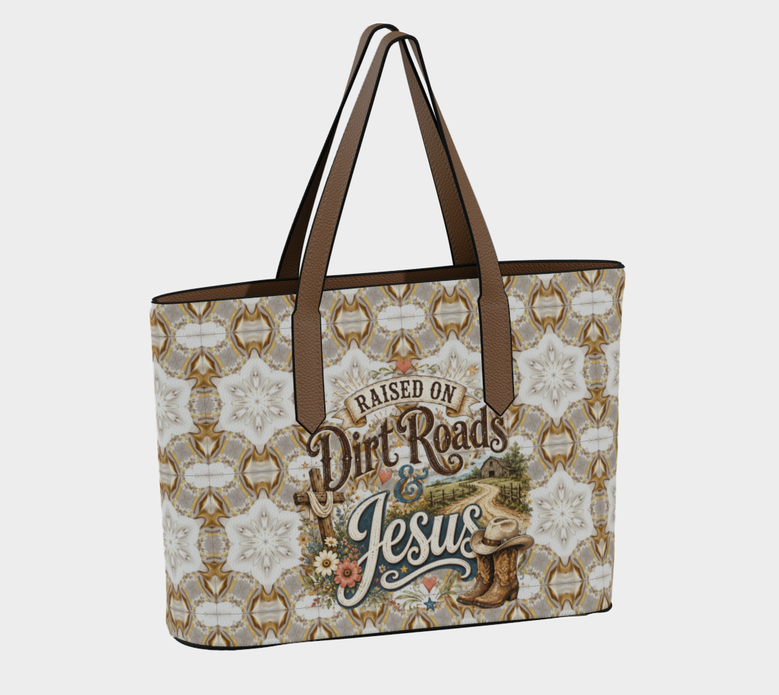 Raised on Dirt Roads & Jesus Vegan Leather Tote Bag