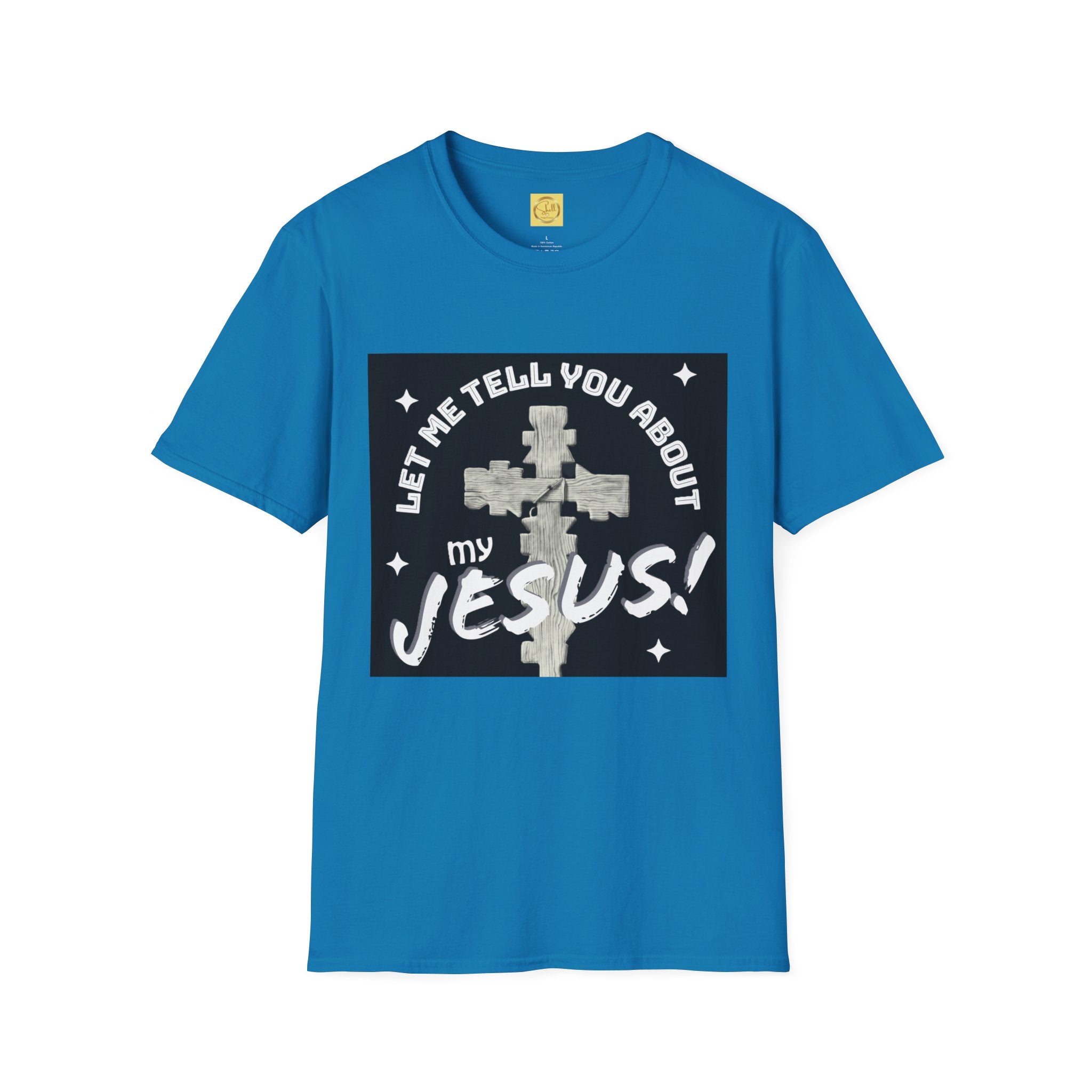 Let Me Tell You About My Jesus Unisex Softstyle T-shirt