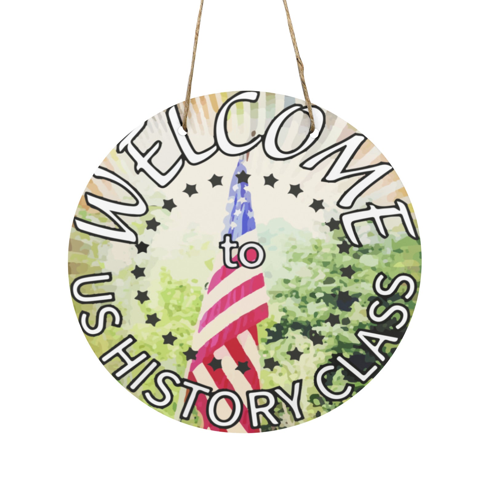 Welcome to US History Class Welcome Sign (Made in USA)