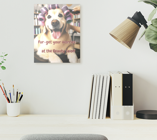 Happy Dog at the Hair Salon High Gloss Aluminum Print - 11" x 14"