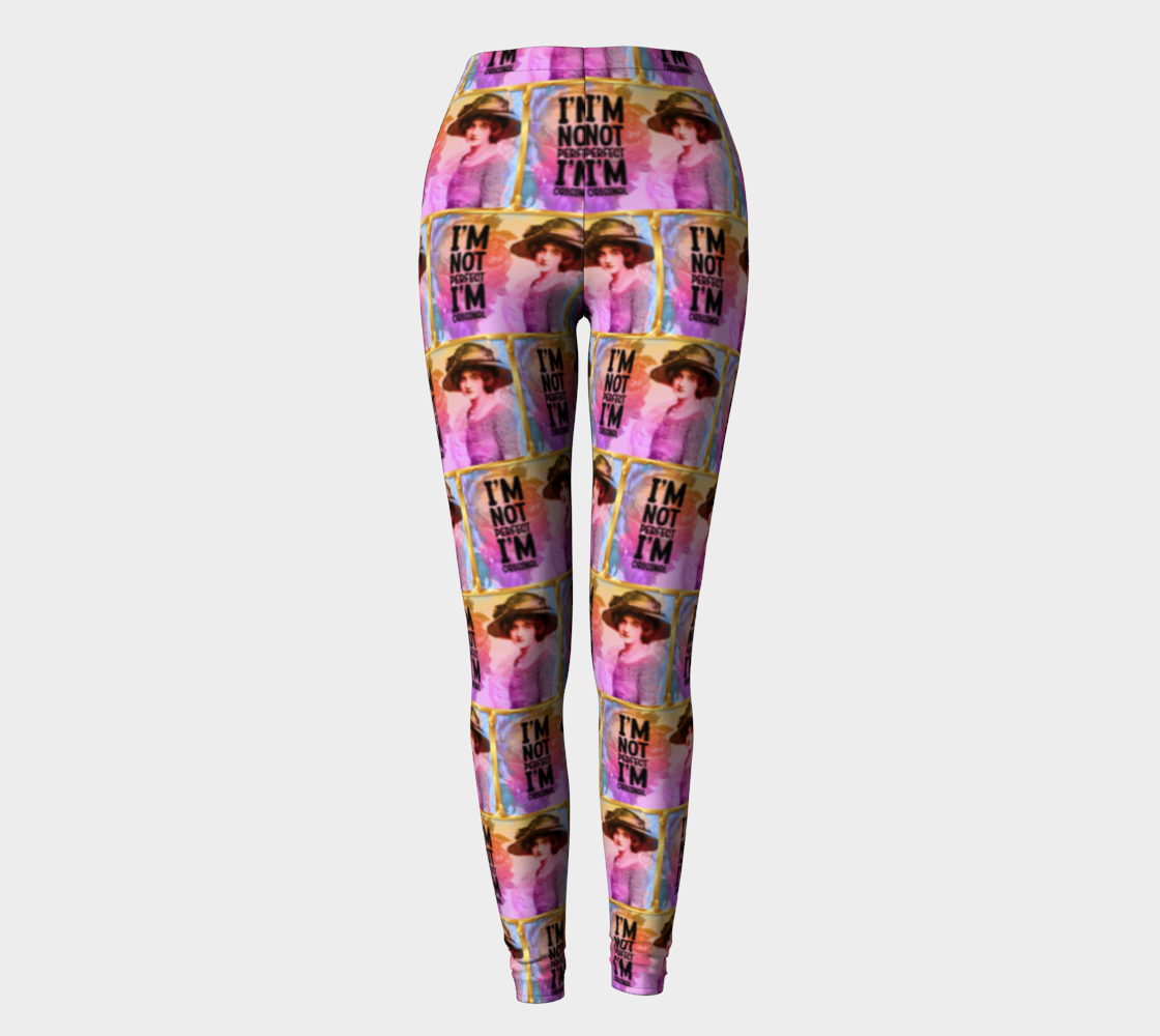 I''m Not Perfect I'm Original Printed Leggings