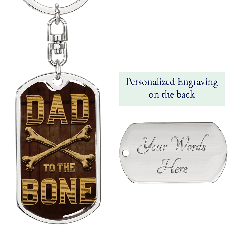 Dad to the Bone Graphic Dog Tag Keychain