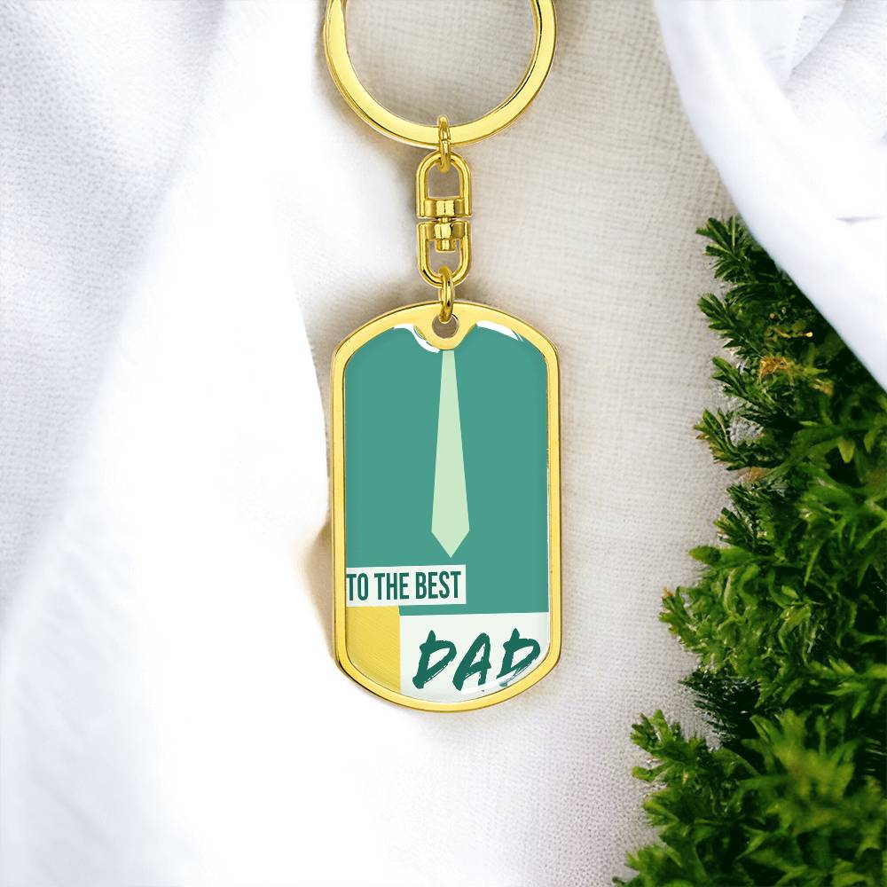 To the Best Dad Dog Tags Keychain