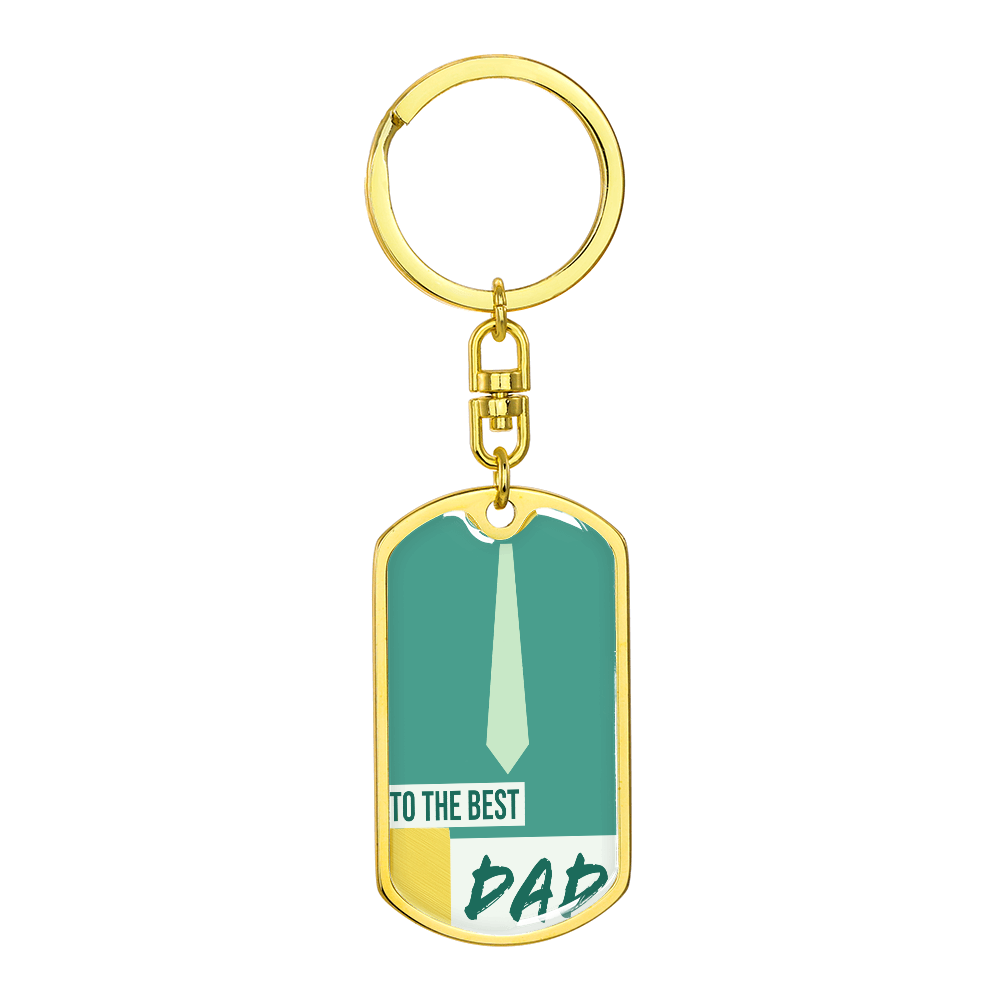 To the Best Dad Dog Tags Keychain