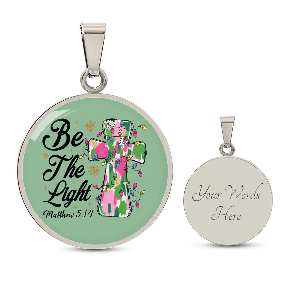 Christmas Be the Light Matthew 5:14 Circle Graphic Necklace