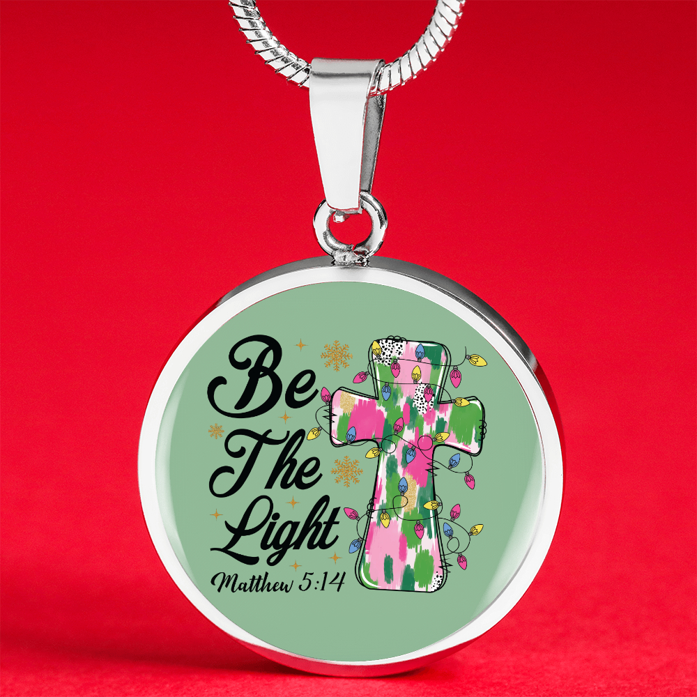 Christmas Be the Light Matthew 5:14 Circle Graphic Necklace