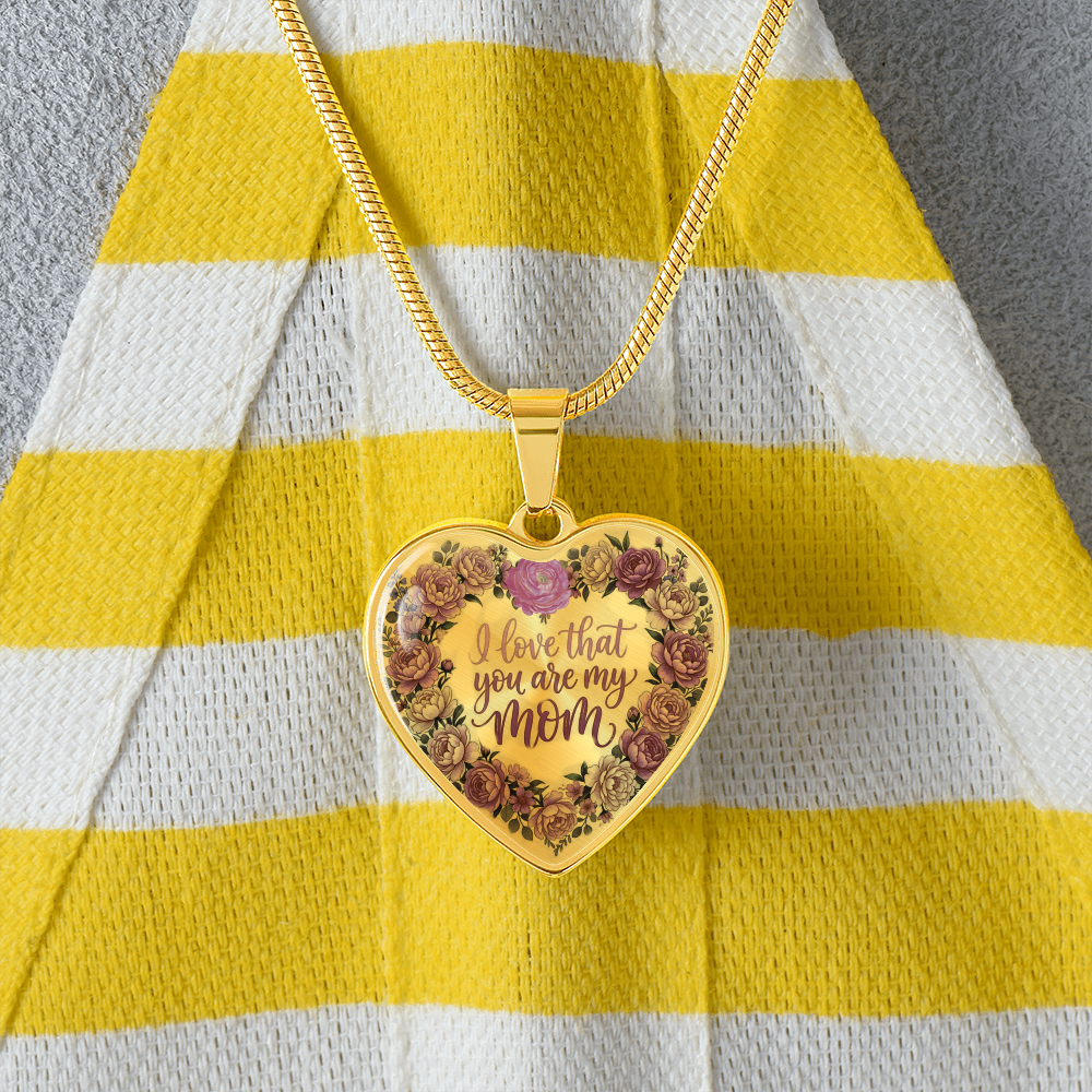 I Love that You are My Mom Floral Luxury Graphic Heart Necklace