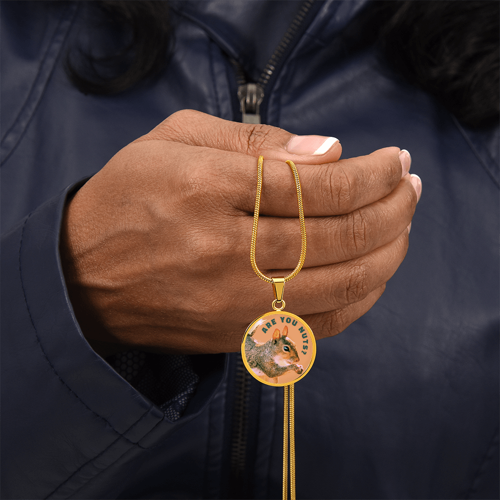 Are You Nuts? Funny Squirrel Round Graphic Necklace