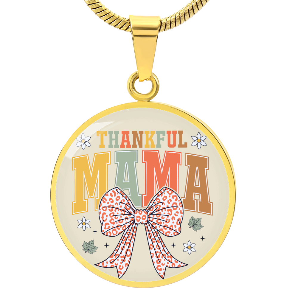 Thankful Mama Thanksgiving Circle Graphic Necklace