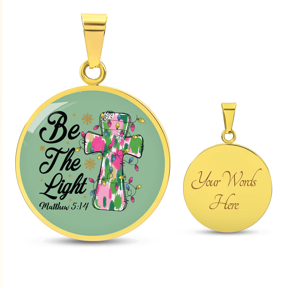 Christmas Be the Light Matthew 5:14 Circle Graphic Necklace